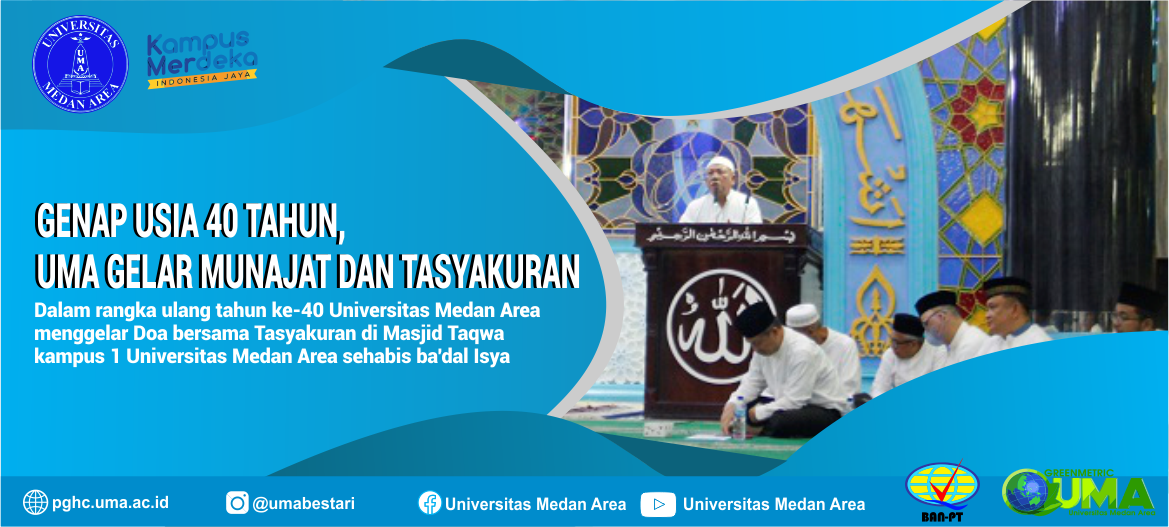 40 Tahun UMA - PUSAT GRAFIKA & HAK CIPTA UNIVERSITAS MEDAN AREA